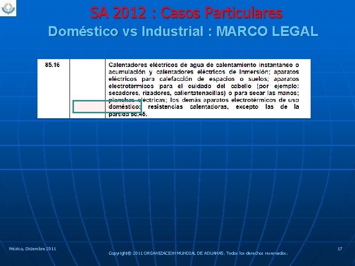 SA 2012 : Casos Particulares Doméstico vs Industrial : MARCO LEGAL México, Diciembre 2011