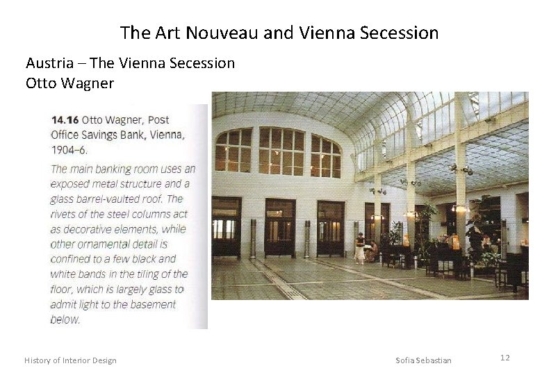 The Art Nouveau and Vienna Secession Austria – The Vienna Secession Otto Wagner History