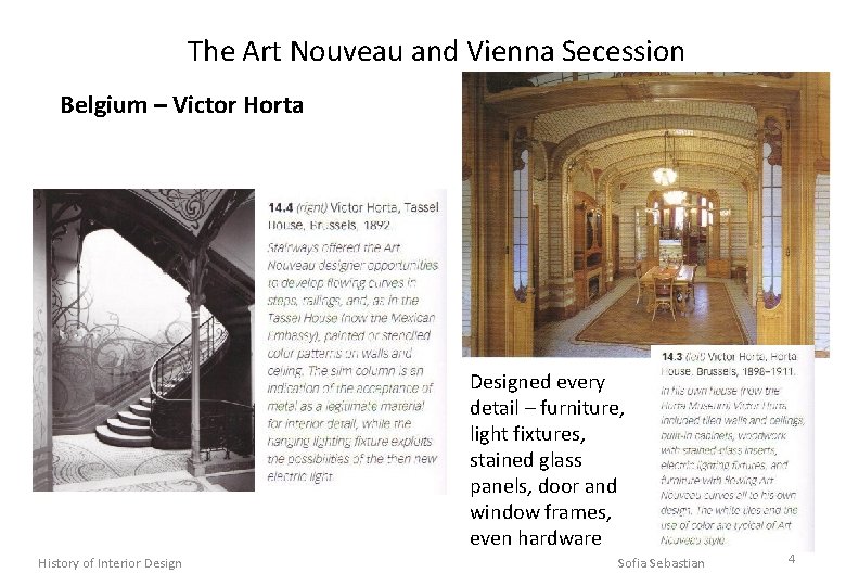 The Art Nouveau and Vienna Secession Belgium – Victor Horta Designed every detail –