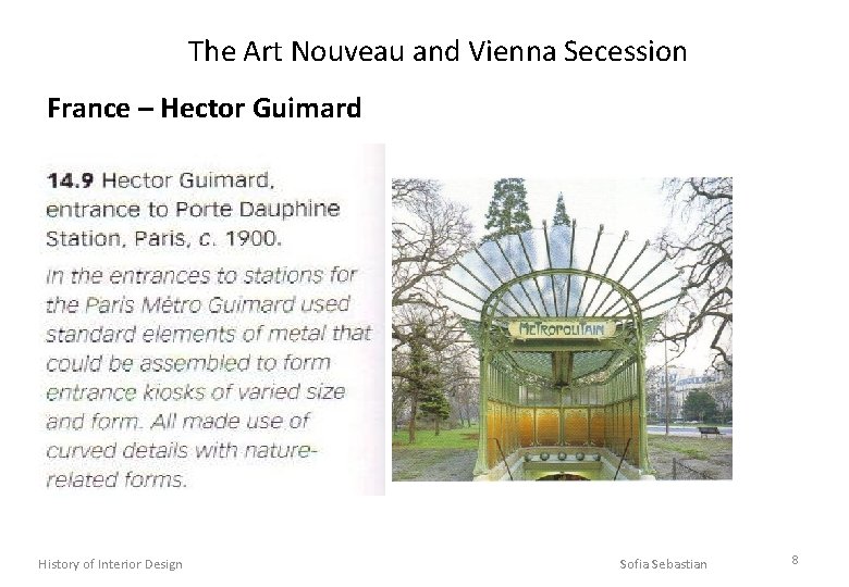 The Art Nouveau and Vienna Secession France – Hector Guimard History of Interior Design