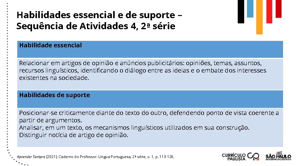 Habilidades essencial e de suporte – Sequência de Atividades 4, 2ª série Habilidade essencial