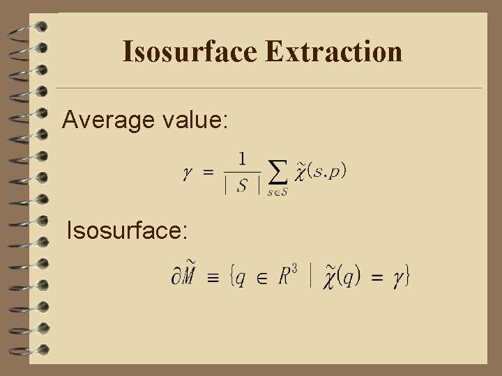 Isosurface Extraction Average value: Isosurface: 