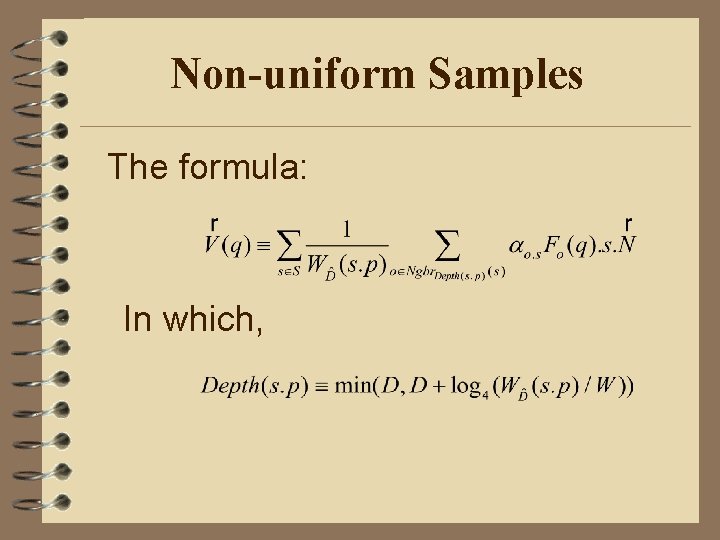 Non-uniform Samples The formula: In which, 