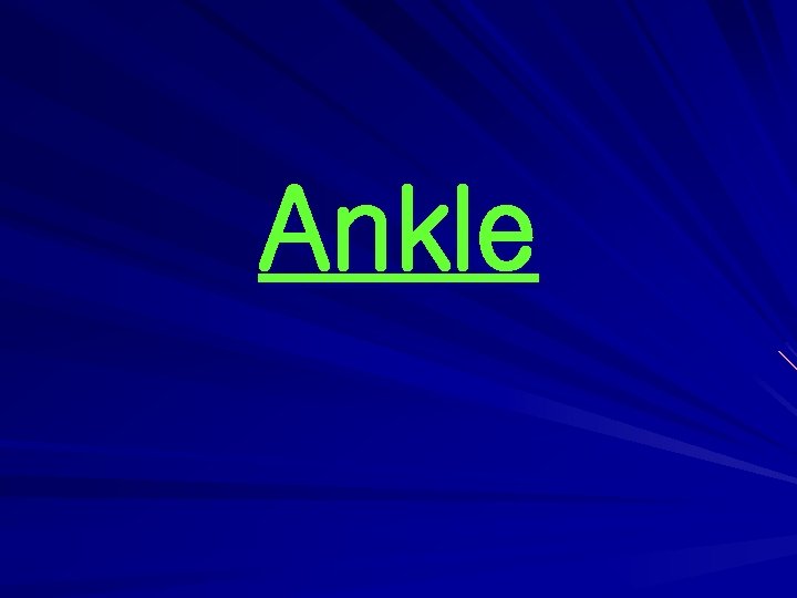 Ankle 