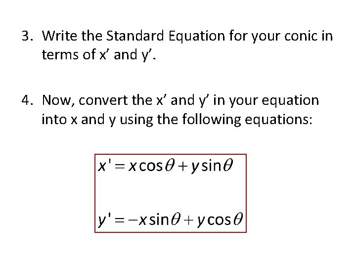 Rotating Conic Sections Dr Shildneck Fall 2014 Rotating
