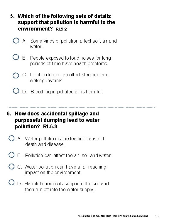 5. Which of the following sets of details support that pollution is harmful to