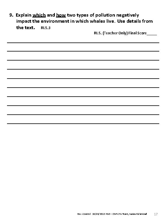 9. Explain which and how two types of pollution negatively impact the environment in