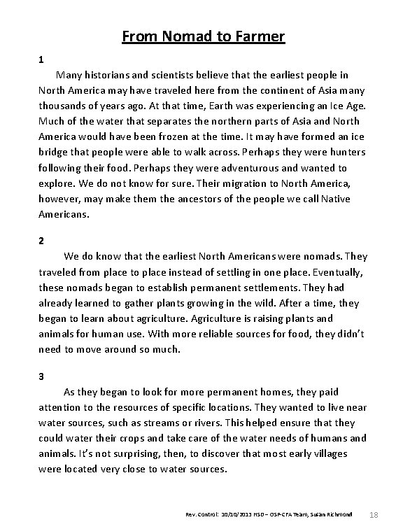 From Nomad to Farmer 1 Many historians and scientists believe that the earliest people