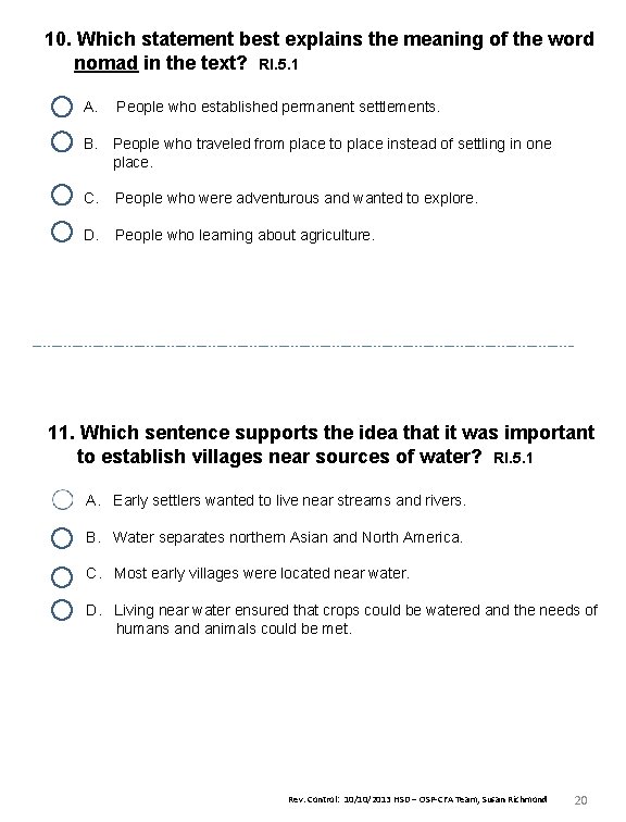 10. Which statement best explains the meaning of the word nomad in the text?