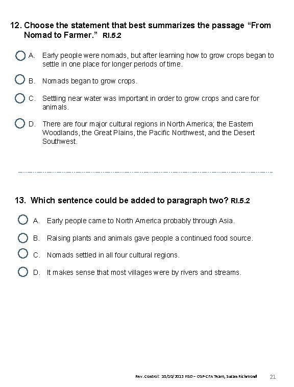 12. Choose the statement that best summarizes the passage “From Nomad to Farmer. ”