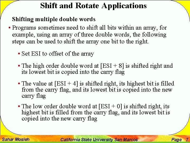 Shift and Rotate Applications Shifting multiple double words • Programs sometimes need to shift