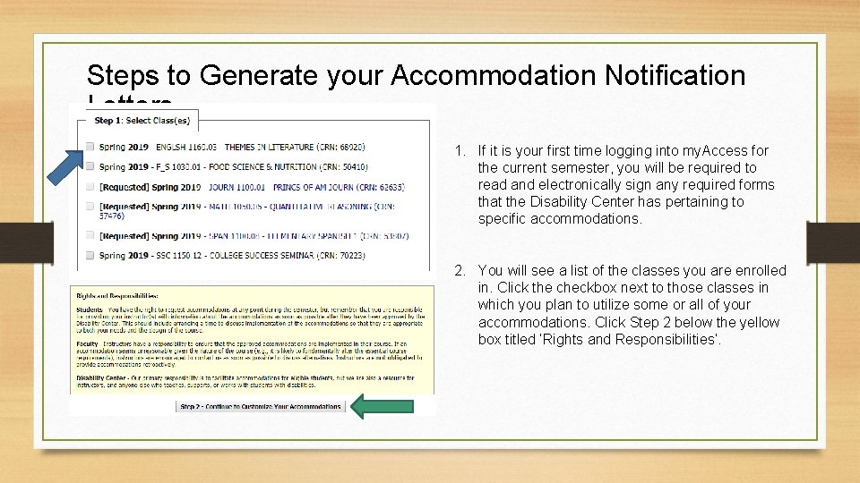 Steps to Generate your Accommodation Notification Letters 1. If it is your first time