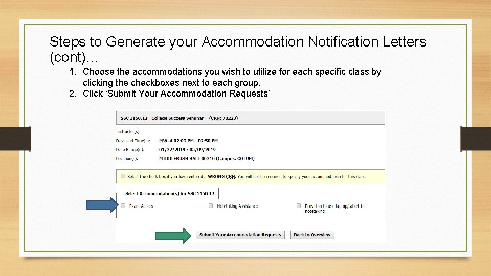 Steps to Generate your Accommodation Notification Letters (cont)… 1. Choose the accommodations you wish