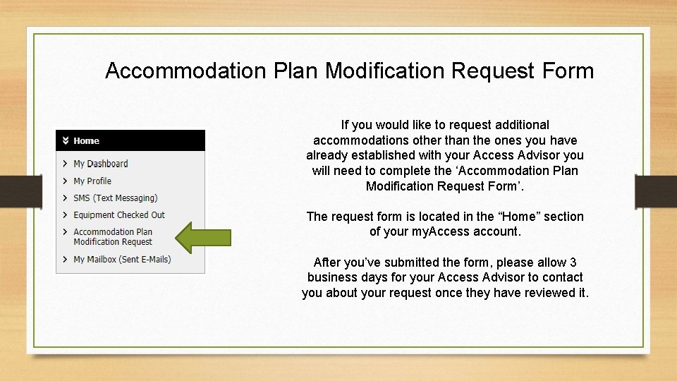 Accommodation Plan Modification Request Form If you would like to request additional accommodations other