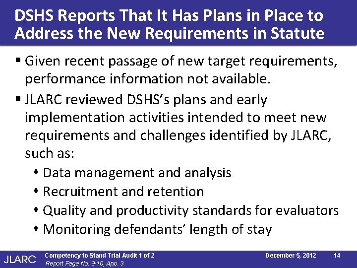 DSHS Reports That It Has Plans in Place to Address the New Requirements in DSHS Reports That It Has Plans in Place to Address the New Requirements in