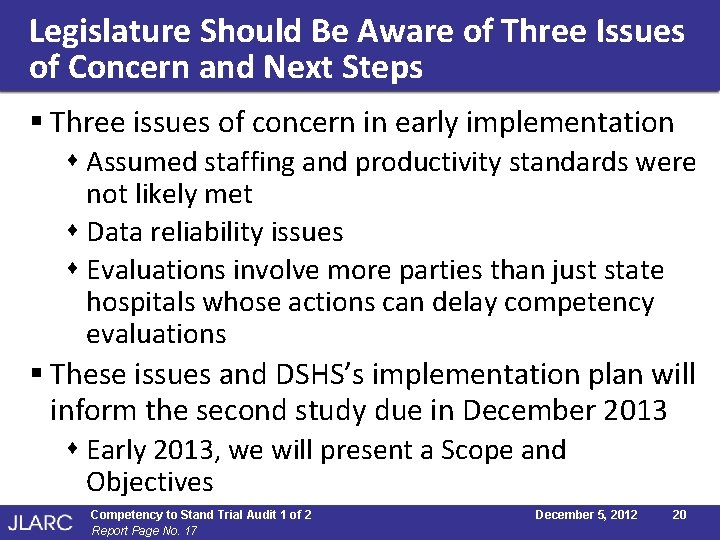 Legislature Should Be Aware of Three Issues of Concern and Next Steps § Three Legislature Should Be Aware of Three Issues of Concern and Next Steps § Three