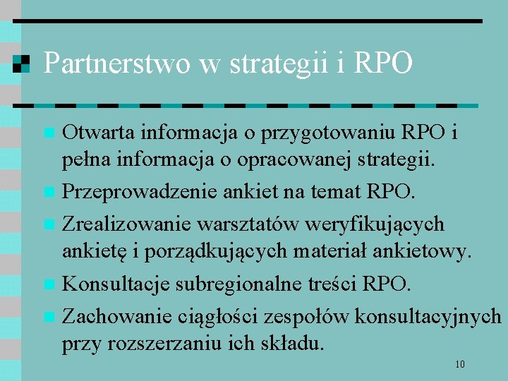 Partnerstwo w strategii i RPO Otwarta informacja o przygotowaniu RPO i pełna informacja o
