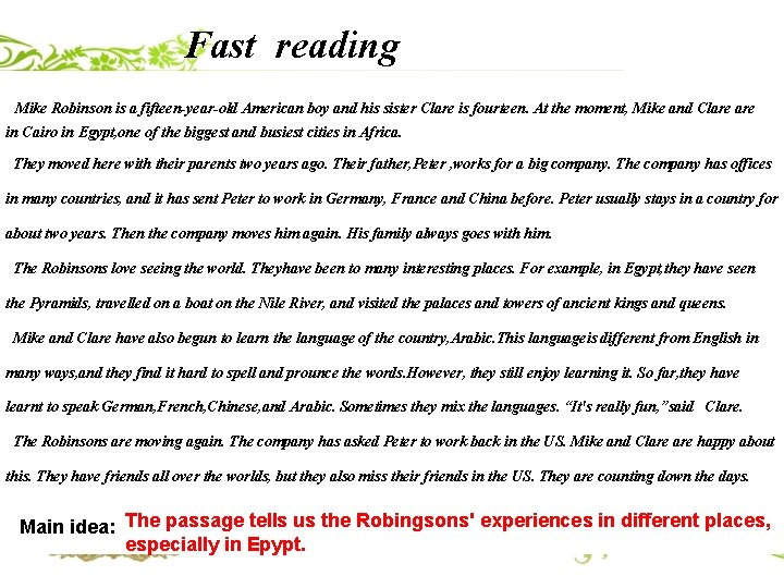 Fast reading Mike Robinson is a fifteen-year-old American boy and his sister Clare is