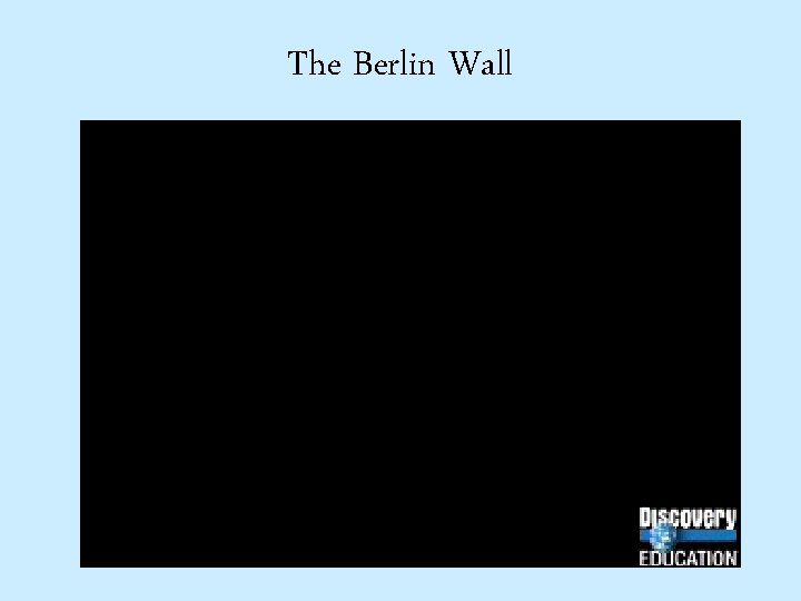 The Berlin Wall 