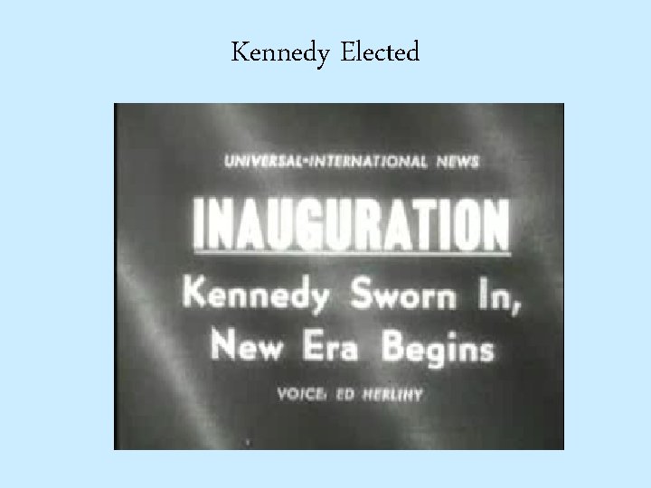 Kennedy Elected 
