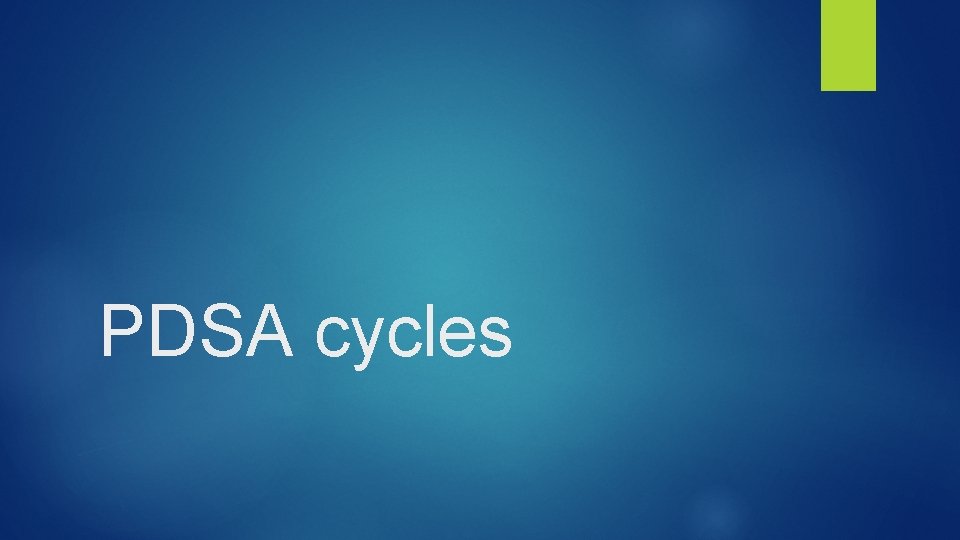 PDSA cycles 