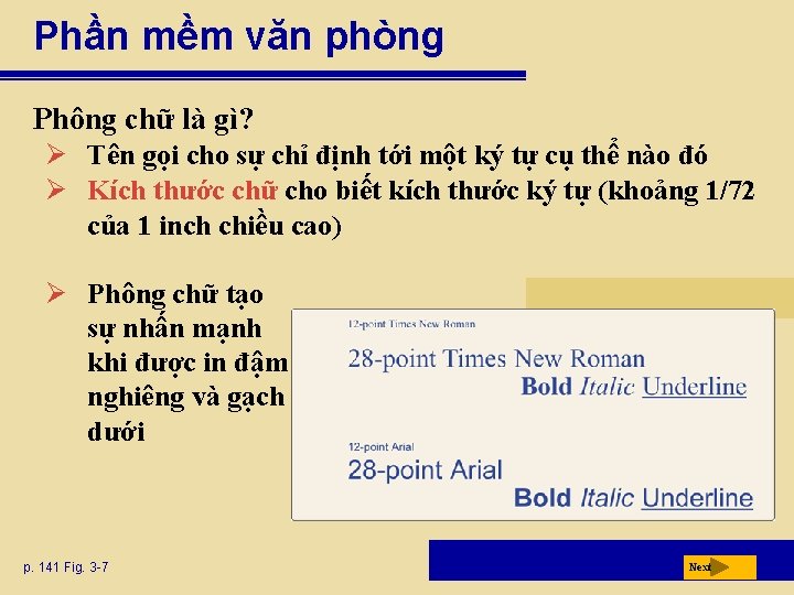 Phần mềm văn phòng Phông chữ là gì? Ø Tên gọi cho sự chỉ