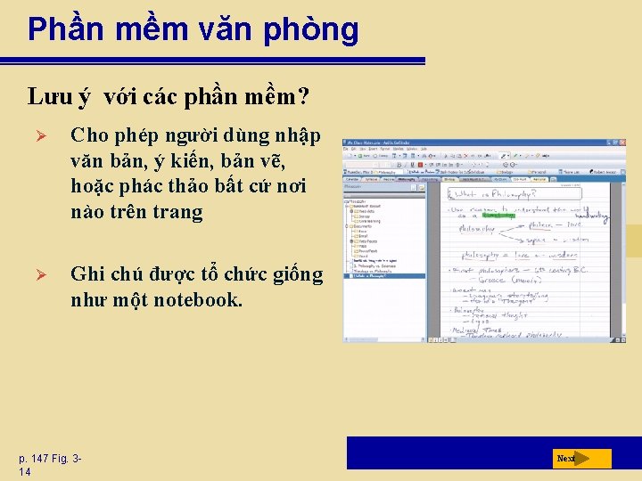 Phần mềm văn phòng Lưu ý với các phần mềm? Ø Cho phép người