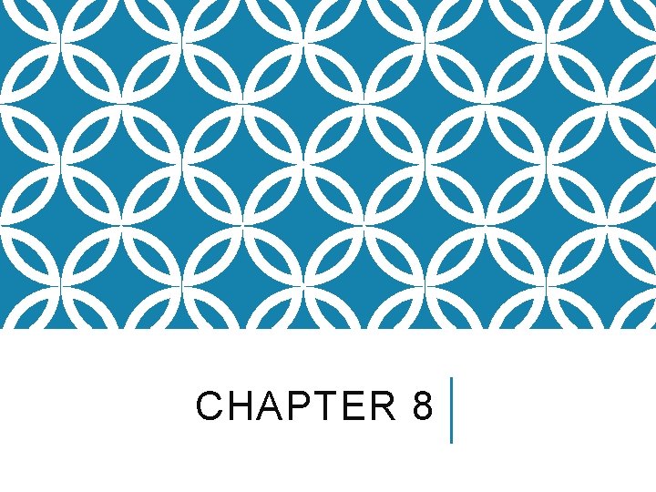 CHAPTER 8 