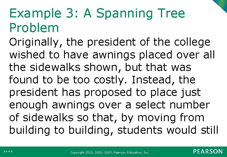 Example 3: A Spanning Tree Problem Originally, the president of the college wished to