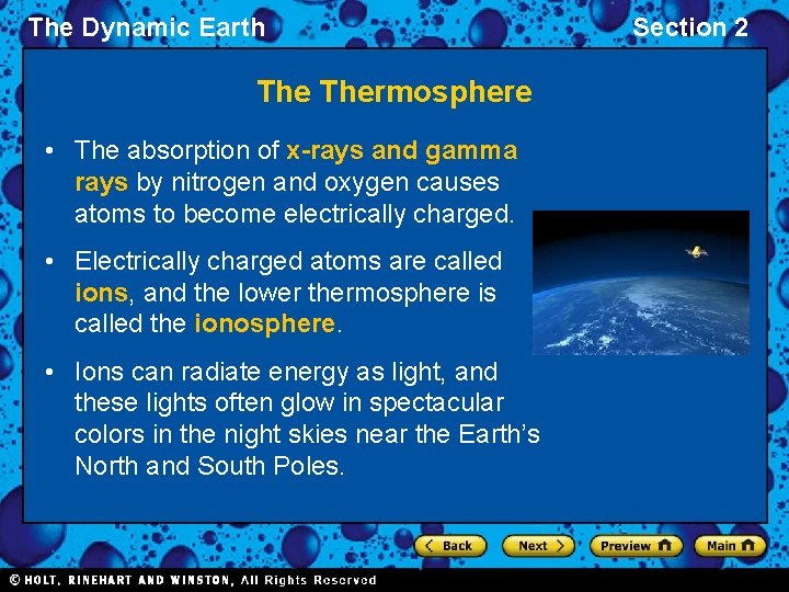 The Dynamic Earth Thermosphere • The absorption of x-rays and gamma rays by nitrogen