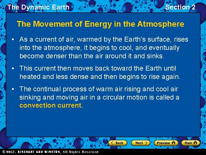 The Dynamic Earth Section 2 The Movement of Energy in the Atmosphere • As