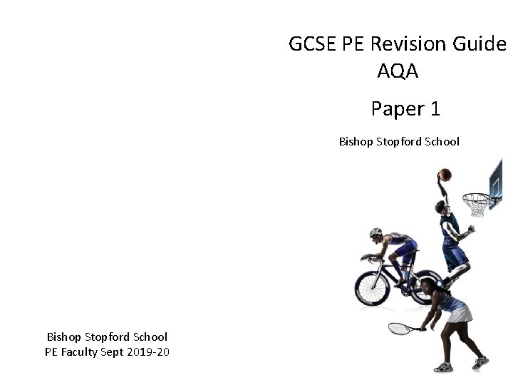 GCSE PE Revision Guide AQA Paper 1 Bishop Stopford School PE Faculty Sept 2019