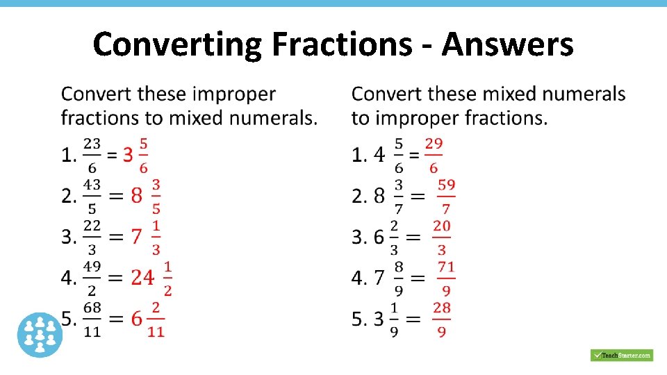 Converting Fractions - Answers • Converting Fractions - Answers •