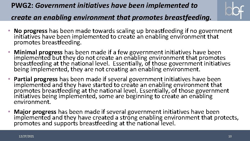 PWG 2: Government initiatives have been implemented to create an enabling environment that promotes