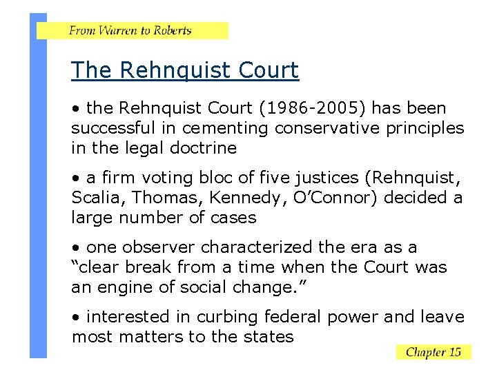 Scotus Rendquist Selecting the Justices presidents believe Supreme Court justices