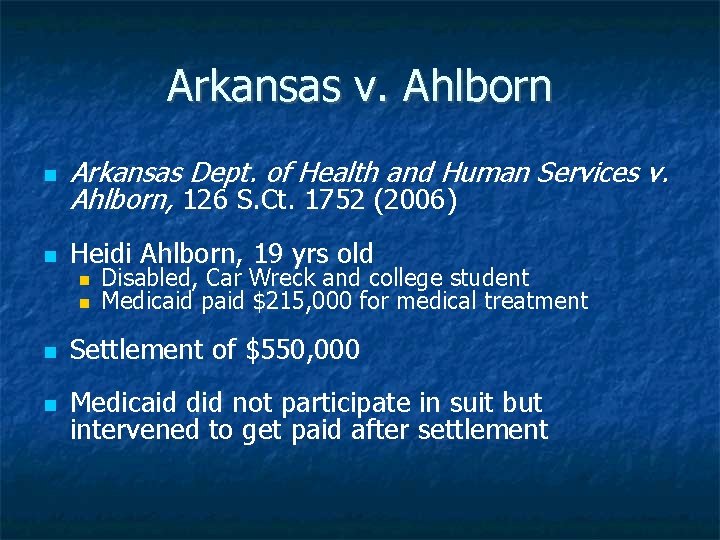 Arkansas v. Ahlborn Arkansas Dept. of Health and Human Services v. Ahlborn, 126 S.
