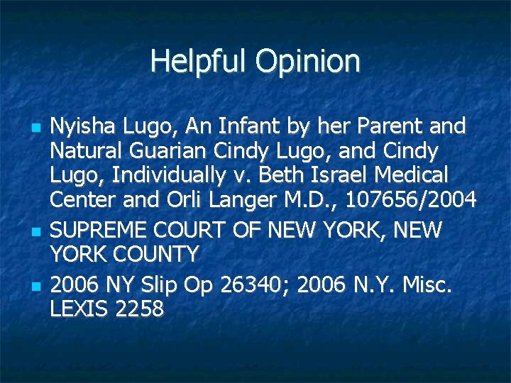 Helpful Opinion Nyisha Lugo, An Infant by her Parent and Natural Guarian Cindy Lugo,