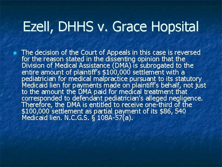 Ezell, DHHS v. Grace Hopsital The decision of the Court of Appeals in this