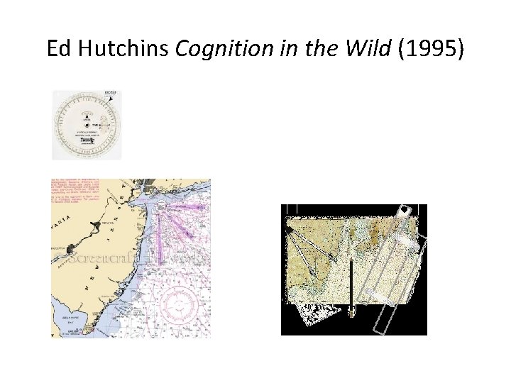 Ed Hutchins Cognition in the Wild (1995) 