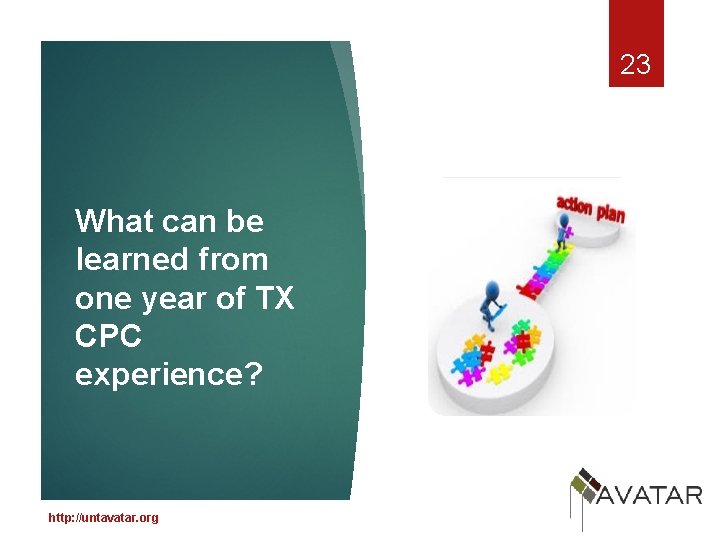 23 What can be learned from one year of TX CPC experience? http: //untavatar.