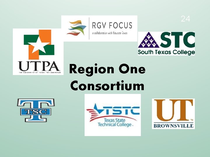 24 Region One Consortium 
