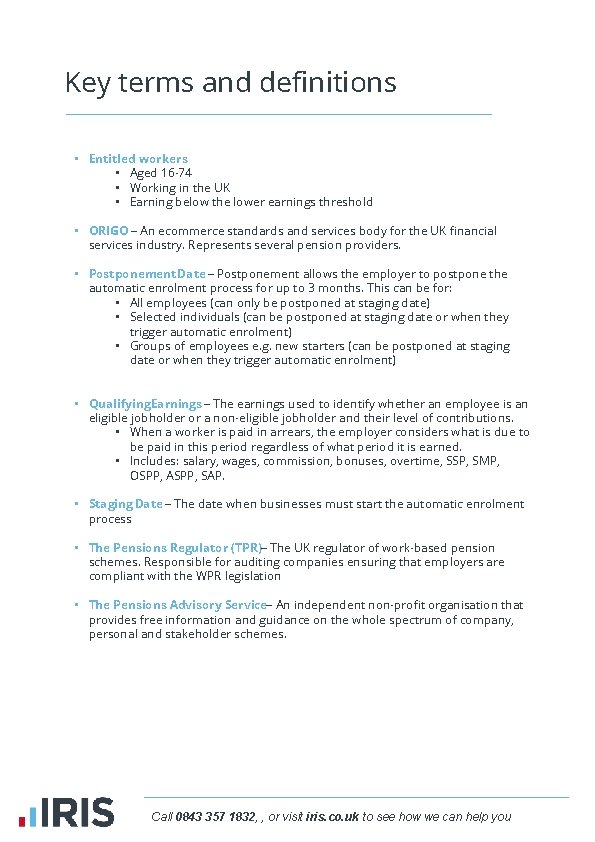 Key terms and definitions • Entitled workers • Aged 16 -74 • Working in