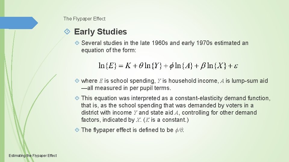 The Flypaper Effect Early Studies Several studies in the late 1960 s and early