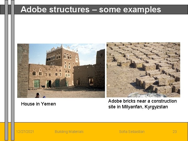 Adobe structures – some examples House in Yemen 12/27/2021 Building Materials Adobe bricks near