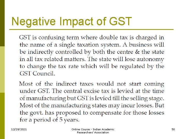 Negative Impact of GST 12/28/2021 Online Course - Indian Academic Researchers' Association 50 