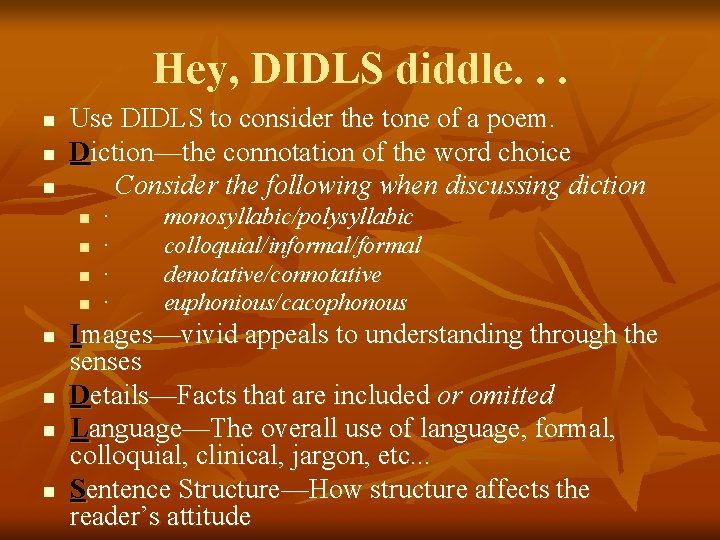 Hey, DIDLS diddle. . . n n n Use DIDLS to consider the tone