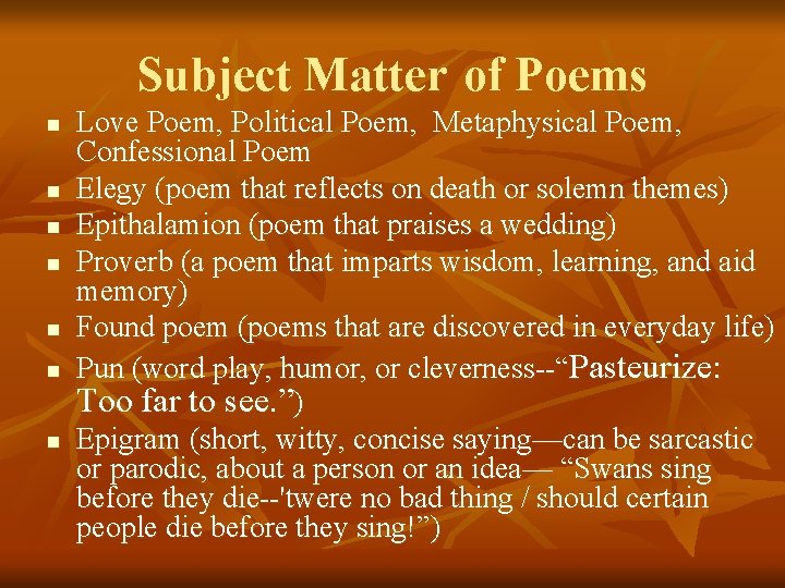Subject Matter of Poems n n n n Love Poem, Political Poem, Metaphysical Poem,