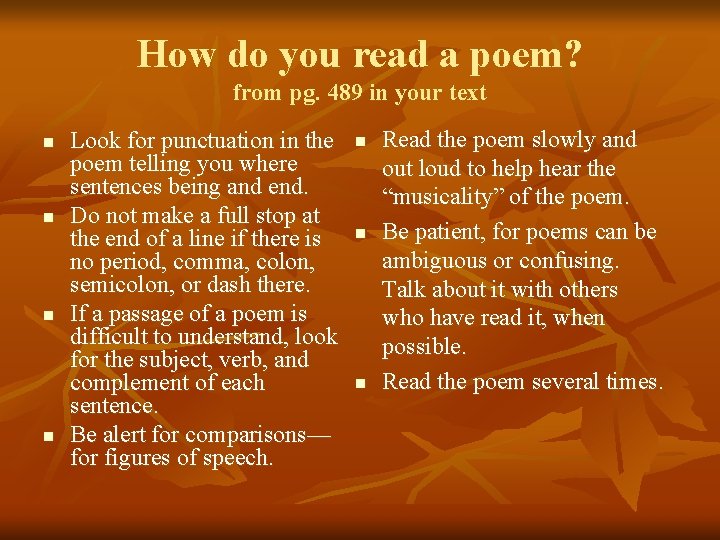 How do you read a poem? from pg. 489 in your text n n