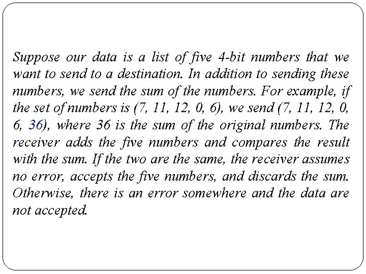 Suppose our data is a list of five 4 -bit numbers that we want