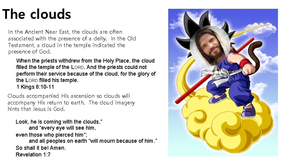The clouds In the Ancient Near East, the clouds are often associated with the